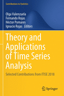 Theory and Applications of Time Series Analysis: Selected Contributions from Itise 2018