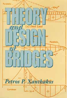 Theory and Design of Bridges - Xanthakos, Petros P