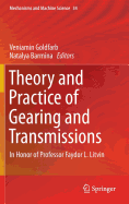 Theory and Practice of Gearing and Transmissions: In Honor of Professor Faydor L. Litvin