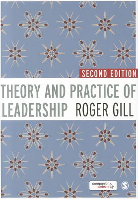 Theory and Practice of Leadership - Gill, Roger