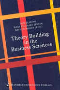 Theory Building in the Business Sciences: Papers from the Second Edamba Summer School