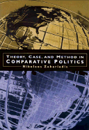 Theory, Case & Method in Comparative Politics