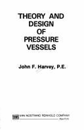 Theory & Design of Pressure Vessels - Harvey, John F