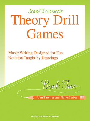 Theory Drill Games - Book 2: Elementary Level - Thompson, John