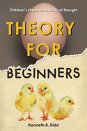 Theory for Beginners: Children's Literature as Critical Thought