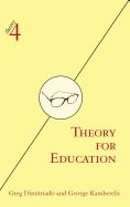 Theory for Education: Adapted from Theory for Religious Studies, by William E. Deal and Timothy K. Beal