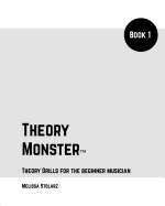 Theory Monster Book 1: Music Drills & Workbook for the Beginner Musician