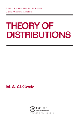 Theory of Distributions - Al-Gwaiz, M.A.