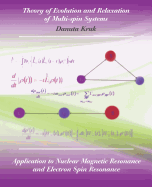 Theory of Evolution and Relaxation in Multi-Spin Systems