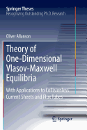 Theory of One-Dimensional Vlasov-Maxwell Equilibria: With Applications to Collisionless Current Sheets and Flux Tubes