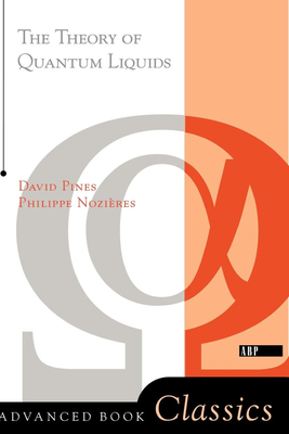 Theory of Quantum Liquids - Nozieres, Philippe, and Pines, David