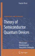 Theory of Semiconductor Quantum Devices: Microscopic Modeling and Simulation Strategies