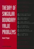 Theory of Singular Boundary Value Problems