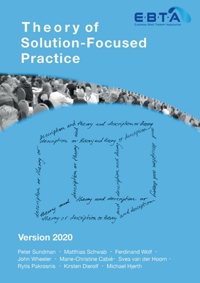 Theory of Solution-Focused Practice: Version 2020 - Sundman, Peter, and Schwab, Matthias, and Wolf, Ferdinand