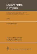 Theory of Structured Multiphase Mixtures - Dobran, Flavio