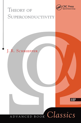 Theory Of Superconductivity - Schrieffer, J. Robert
