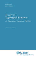 Theory of Topological Structures: An Approach to Categorical Topology