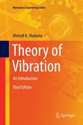 Theory of Vibration: An Introduction - Shabana, Ahmed a