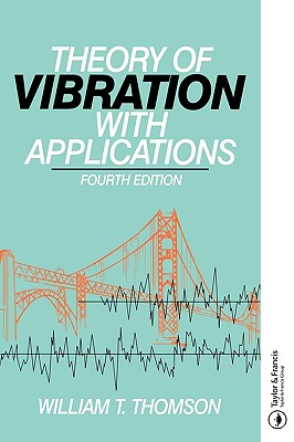 Theory of Vibration with Applications - William Thomson