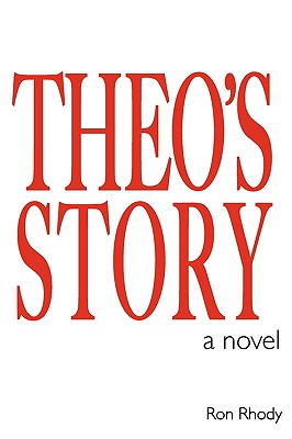 Theo's Story - Rhody, Ron