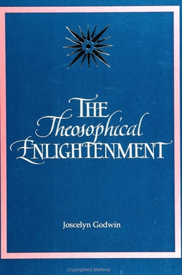 Theosophical Enlightenment - Godwin, Joscelyn