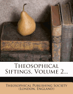 Theosophical Siftings, Volume 2