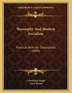 Theosophy and Modern Socialism: Practical Work for Theosophists (1889)