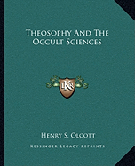 Theosophy And The Occult Sciences