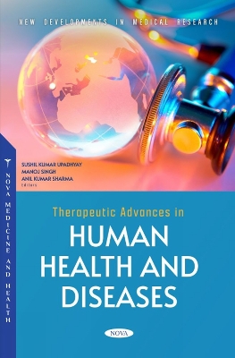 Therapeutic Advances in Human Health and Diseases - Upadhyay, Sushil Kumar (Editor)