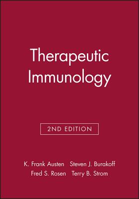 Therapeutic Immunology - Austen, K Frank (Editor), and Burakoff, Steven J (Editor), and Rosen, Fred S (Editor)