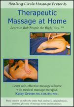 Therapeutic Massage at Home: Learn to Rub People the Right Way