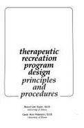 Therapeutic Recreation Design: Principles and Procedures