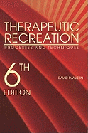 Therapeutic Recreation: Processes & Techniques
