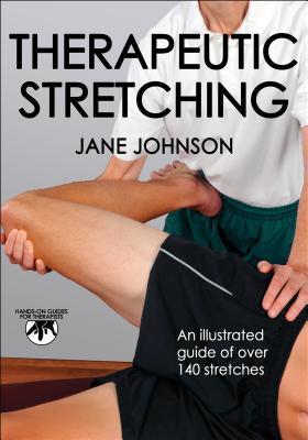 Therapeutic Stretching - Johnson, Jane