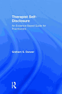 Therapist Self-Disclosure: An Evidence-Based Guide for Practitioners