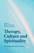 Therapy, Culture and Spirituality: Developing Therapeutic Practice