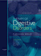 Therapy of Digestive Disorders: Textbook and Downloadable PDA Package - Wolfe, M Michael (Editor), and Steer, Michael L, MD (Editor), and Malagelada, Juan-R, MD (Editor)