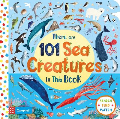 There Are 101 Sea Creatures in This Book - Books, Campbell, and Jones, Rebecca (Illustrator)