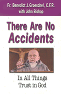There Are No Accidents: In All Things Trust in God
