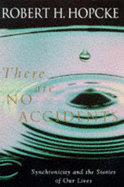 There are No Accidents - Hopcke, Robert H.