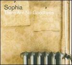 There Are No Goodbyes [Bonus CD]
