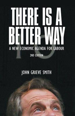 There Is a Better Way - Smith, John Grieve