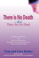 There Is No Death and There Are No Dead