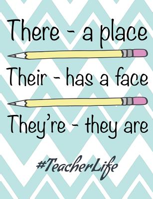 There Their They're: A Place a Face They Are with Pencils #teacherlife - 100 Page Double Sided Composition Notebook College Ruled - Favorite English Teacher Back to School - Fun Green & White Zig Zag Cover Design for Classroom & Journal Writing at Home - - Willis, H