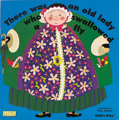 There Was an Old Lady Who Swallowed a Fly - 