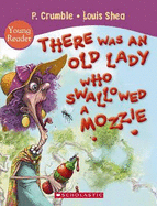 There Was an Old Lady Who Swallowed a Mozzie Young Reader