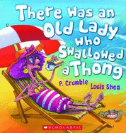 There Was an Old Lady Who Swallowed a Thong