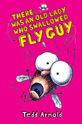 There Was an Old Lady Who Swallowed Fly Guy (Fly Guy #4): Volume 4 - 