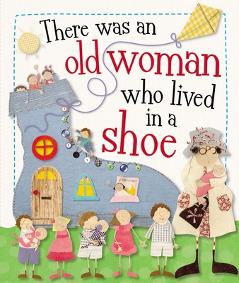 There Was an Old Woman Who Lived in a Shoe - Toms, Kate