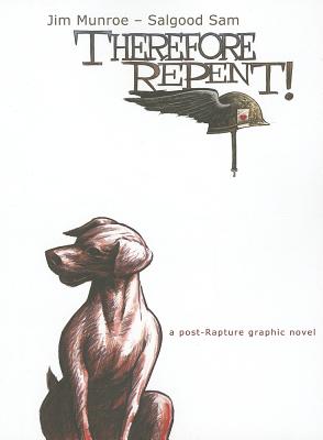 Therefore Repent! - Munroe, Jim